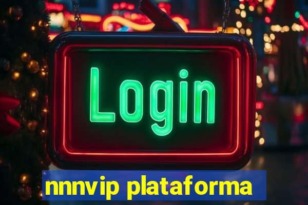 nnnvip plataforma